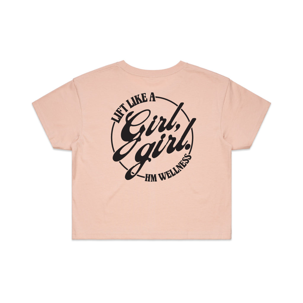 Lift Like a Girl, Girl — Crop Tee