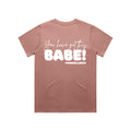 You Have Got This Babe — Basic Tee